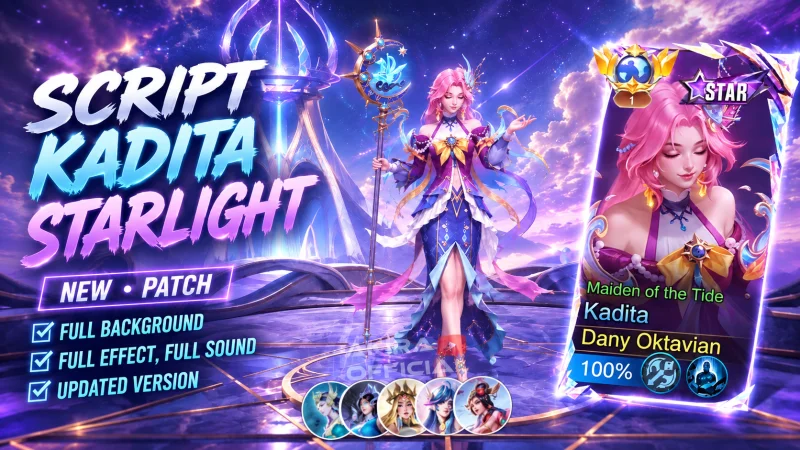 Script Skin Kadita Starlight Maiden Of The Tide No Password | Full Effect Voice Patch Terbaru